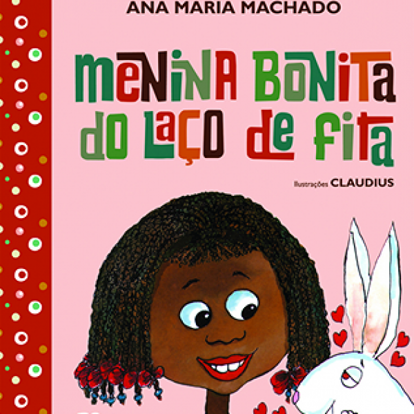 Menina bonita do laço de fita - Palavras Abertas