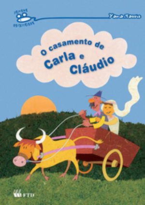 O casamento de Carla e Cláudio (Jovens escritores)