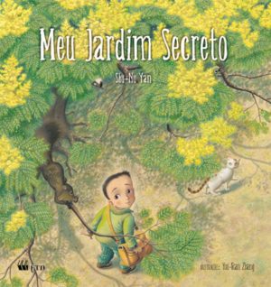 Meu jardim secreto (Série Isto e aquilo)