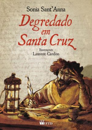 Degredado em Santa Cruz (Série Espelho)