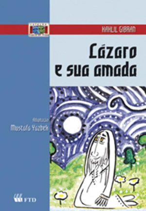 Lázaro e sua amada (Teatro em prosa)