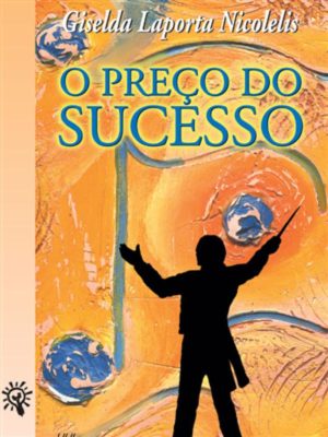 O preço do sucesso (Espelhos)