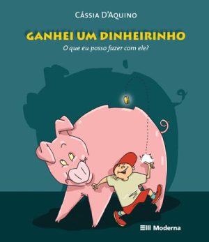 Ganhei um dinheirinho - O que eu posso fazer com ele?