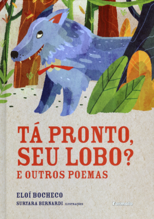 Tá Pronto, Seu Lobo? – e Outros Poemas