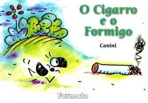 O Cigarro e o Formigo