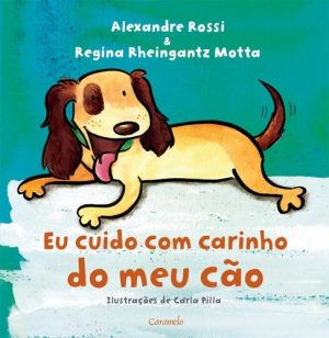 Eu Cuido Com Carinho do Meu Cão